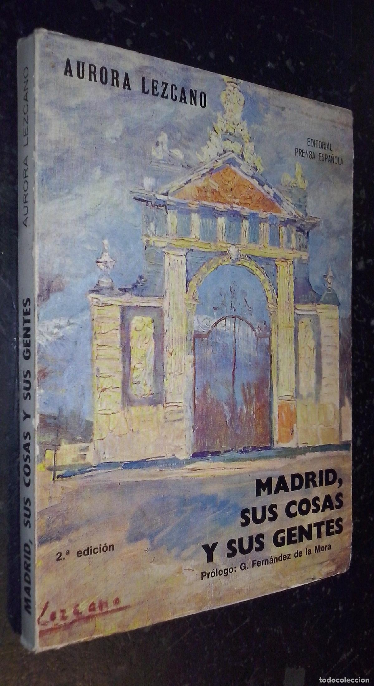 B&uuml;cher: Madrid, sus cosas y sus gentes - LEZCANO, Aurora: