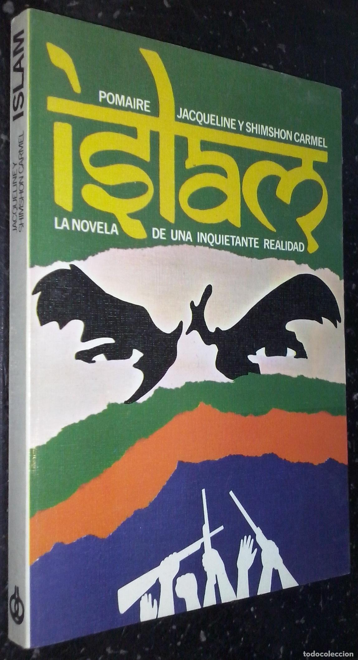 Libri di seconda mano: Islam. La novela de una inquietante realidad - CARMEL, Jacqueline y Shimshon:
