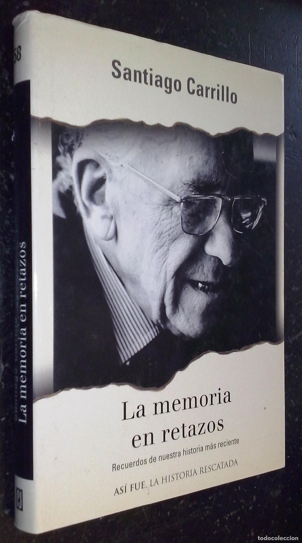Livros em segunda m&atilde;o: La memoria en retazos. recuerdos de nuestra historia m&aacute;s reciente - CARRILLO, Santiago: