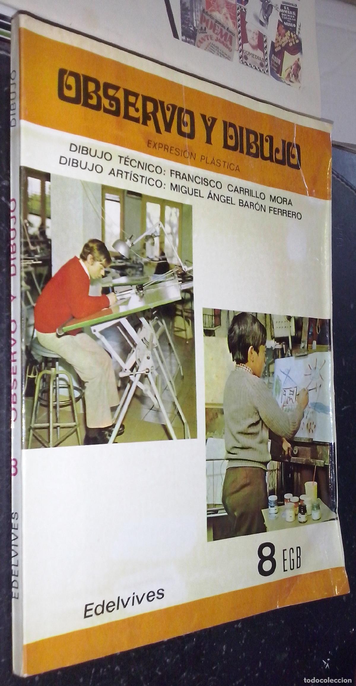 Libros: Observo y dibujo. Expresi&oacute;n pl&aacute;stica. 8&ordm; EGB - CARRILLO MORA, Francisco y BAR&Oacute;N FERRERO, Miguel &Aacute;nge
