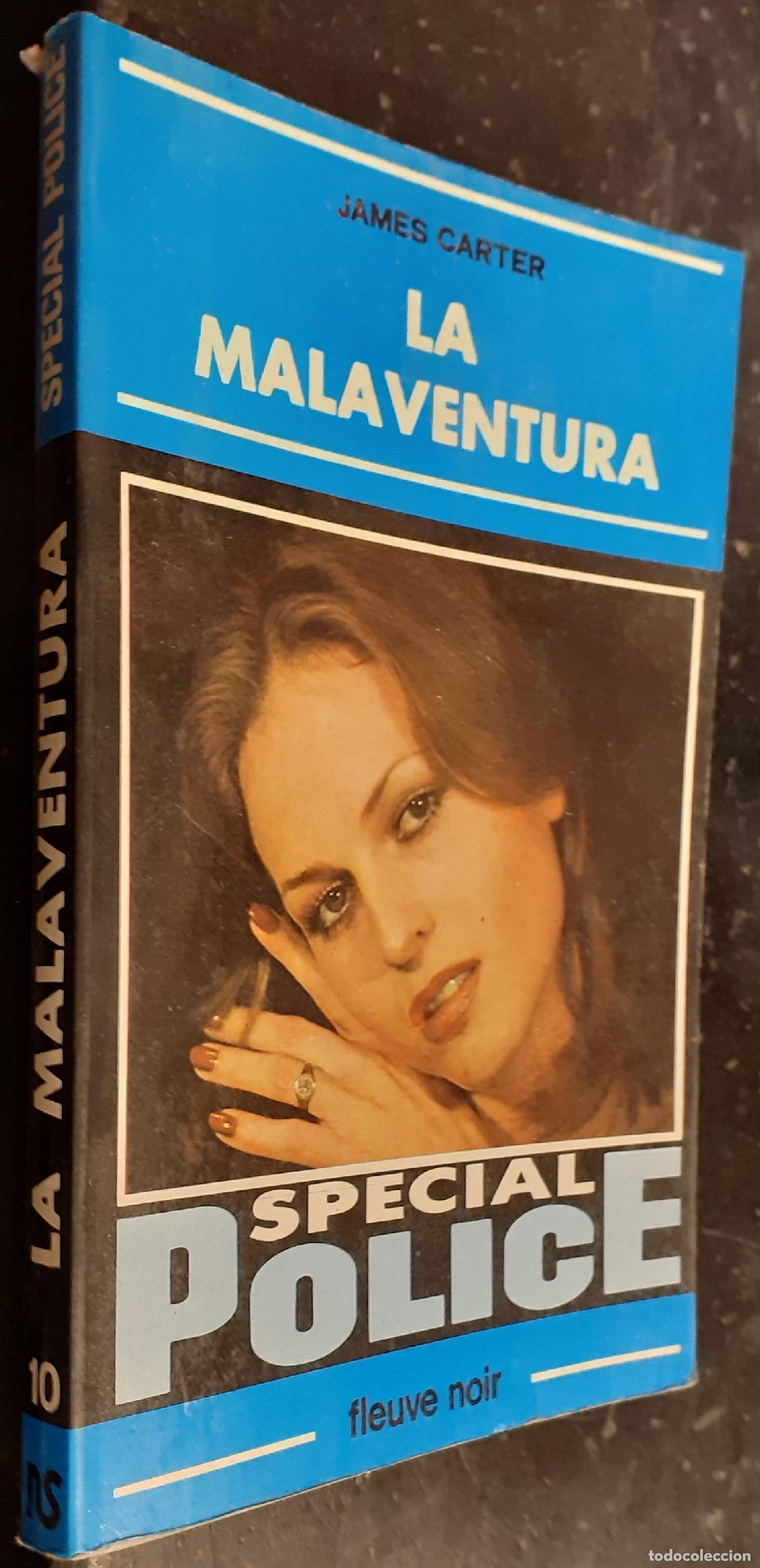 Libros: La Malaventura. Special Police - CARTER, James: