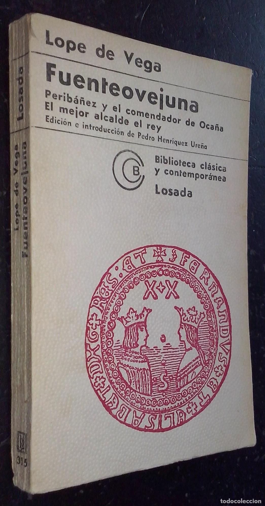 B&uuml;cher: Fuenteovejuna. Periba&ntilde;ez y el comendador de Oca&ntilde;a. El mejor alcalde el rey - LOPE DE VEGA: