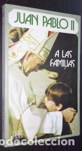 B&uuml;cher: Juan Pablo II a las familias - L&Oacute;PEZ, Teodoro: