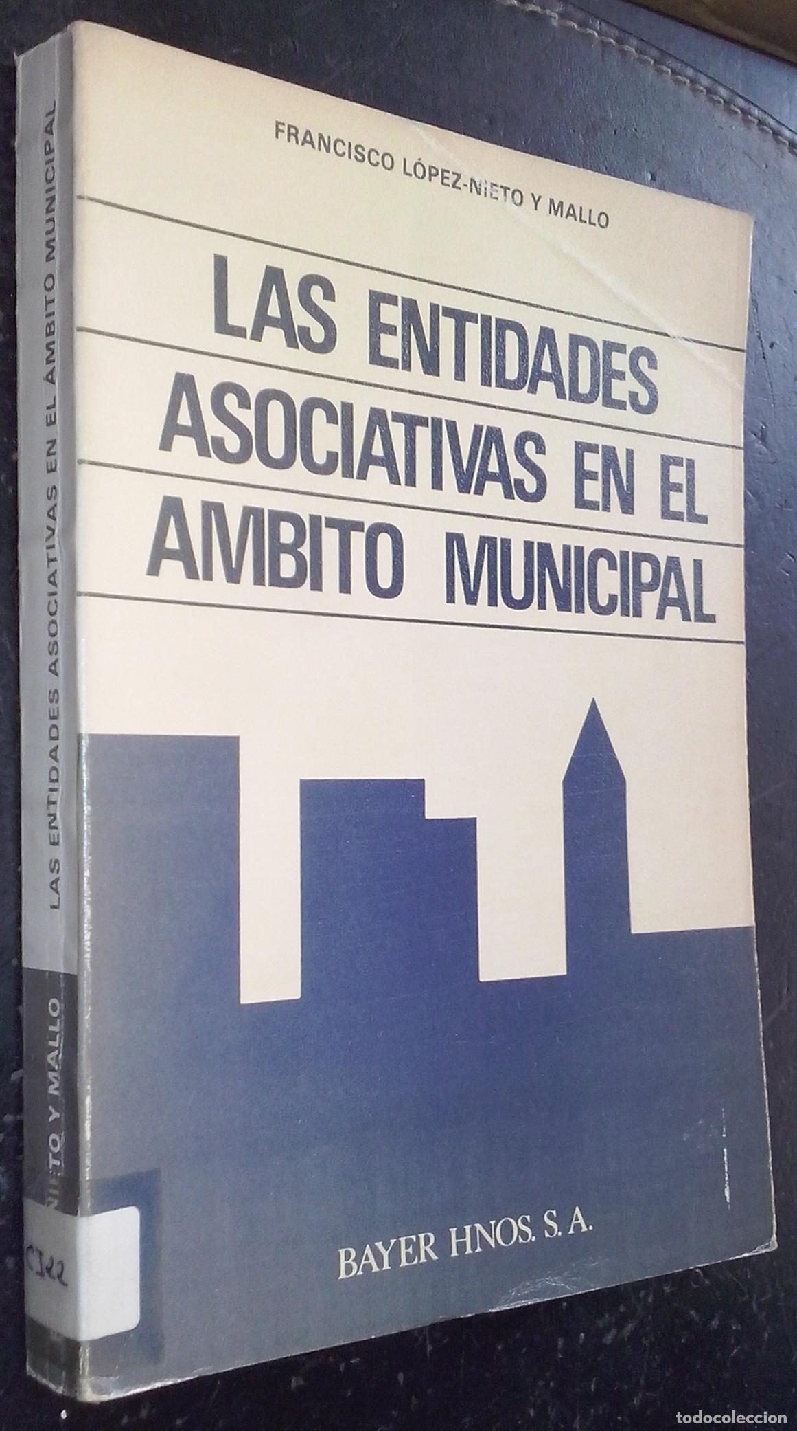 Livros em segunda m&atilde;o: Las entidades asociativas en el &aacute;mbito municipal - L&Oacute;PEZ NIETO Y MALLO, Francisco: