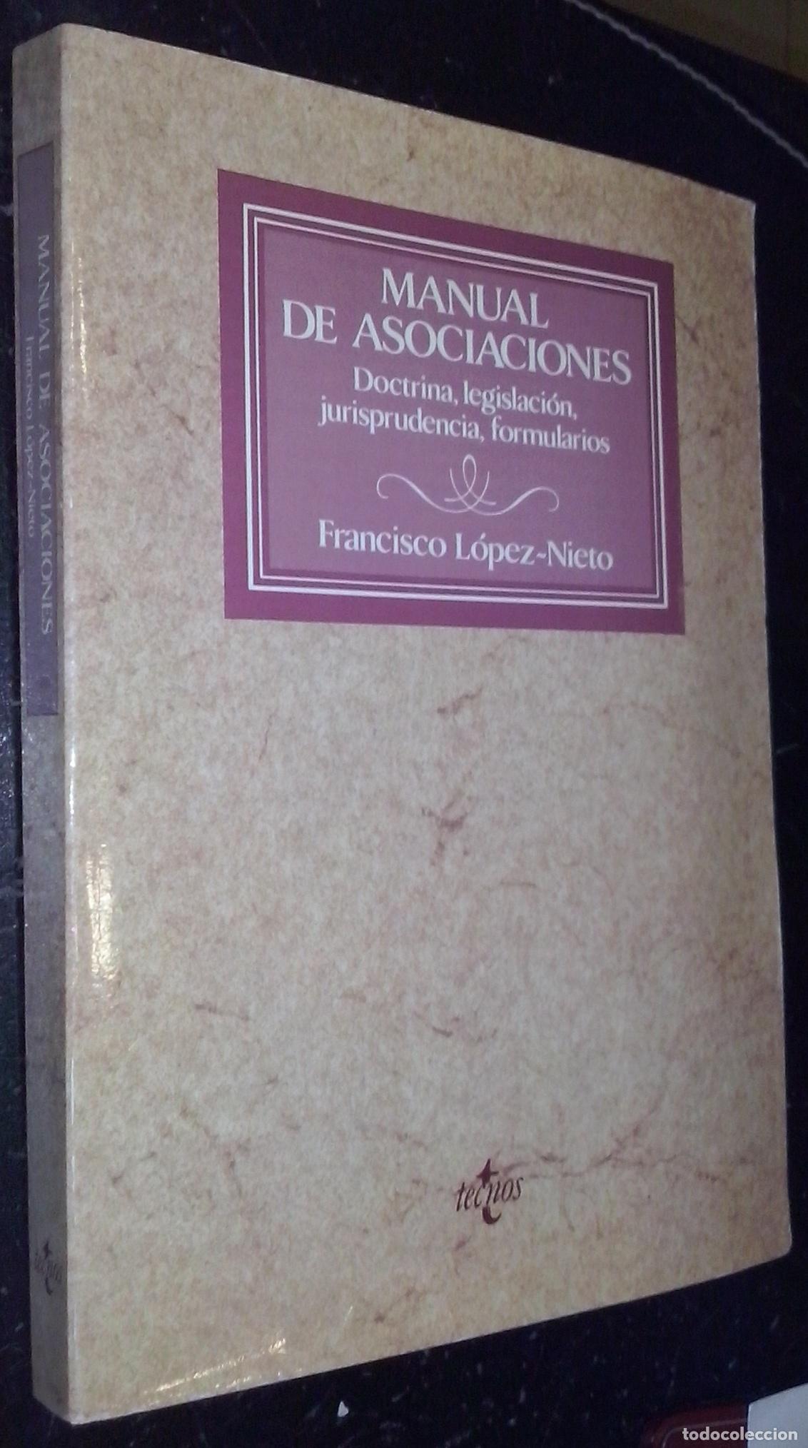 books: Manual de asociaciones. Doctrina, legislaci&oacute;n, jurisprudencia, formularios - L&Oacute;PEZ NIETO, Francisco: