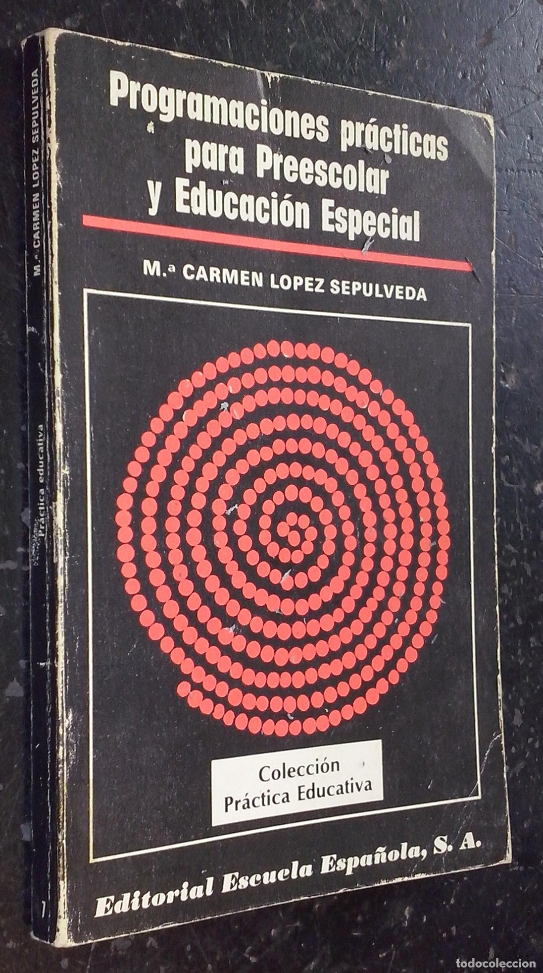 Libri di seconda mano: Programaciones pr&aacute;cticas para preescolar y educaci&oacute;n especial - L&Oacute;PEZ SEPULVEDA, M&ordf; Carmen: