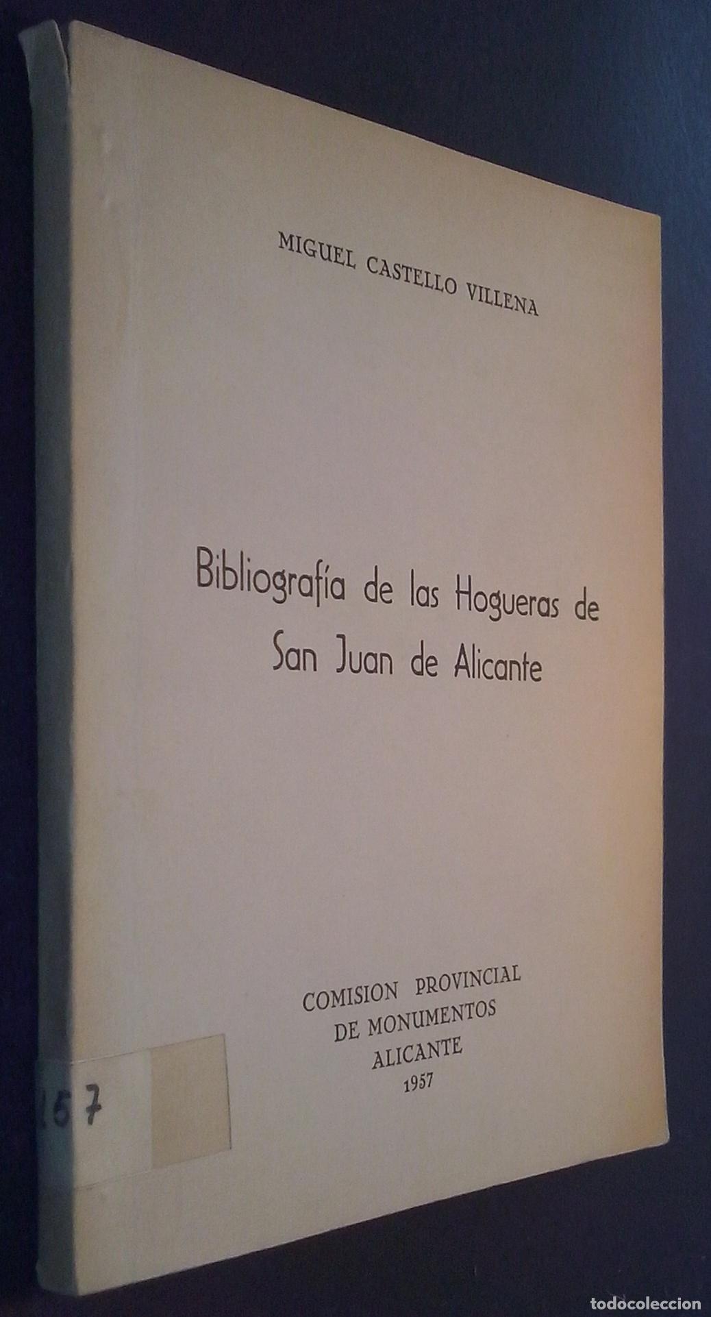 Libros: Bibliograf&iacute;a de las Hogueras de San Juan de Alicante - CASTELL&Oacute; VILLENA, Miguel: