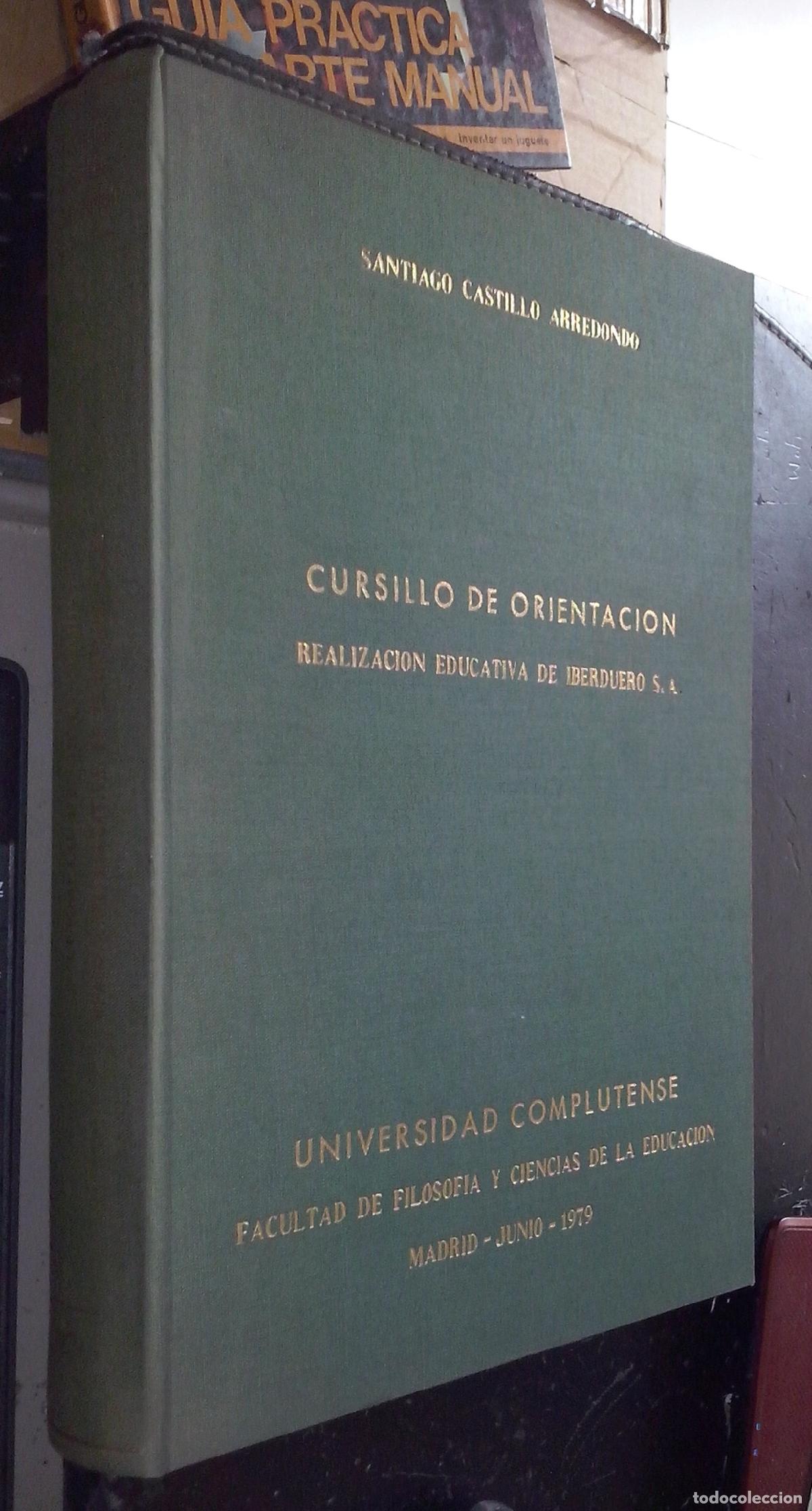 Libros: Cursillo de orientaci&oacute;n. Realizaci&oacute;n educativa de Iberduero S. A. - CASTILLO ARREDONDO, Santiago: