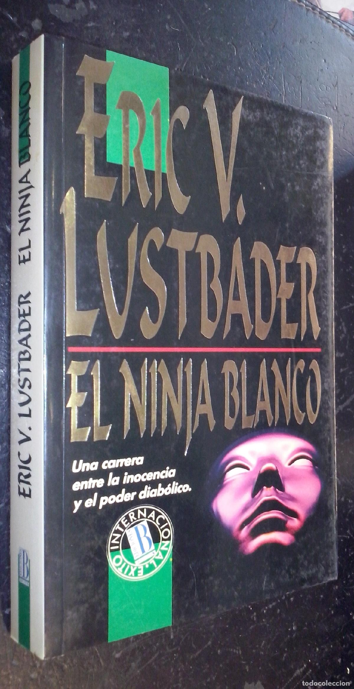 Libri di seconda mano: El ninja blanco - LUSTBADER, Eric V.: