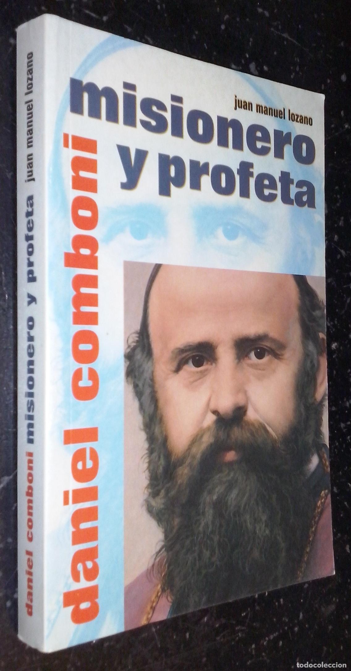 Libros: Daniel Comboni, misionero y profeta - LOZANO, Juan Manuel: - Foto 1