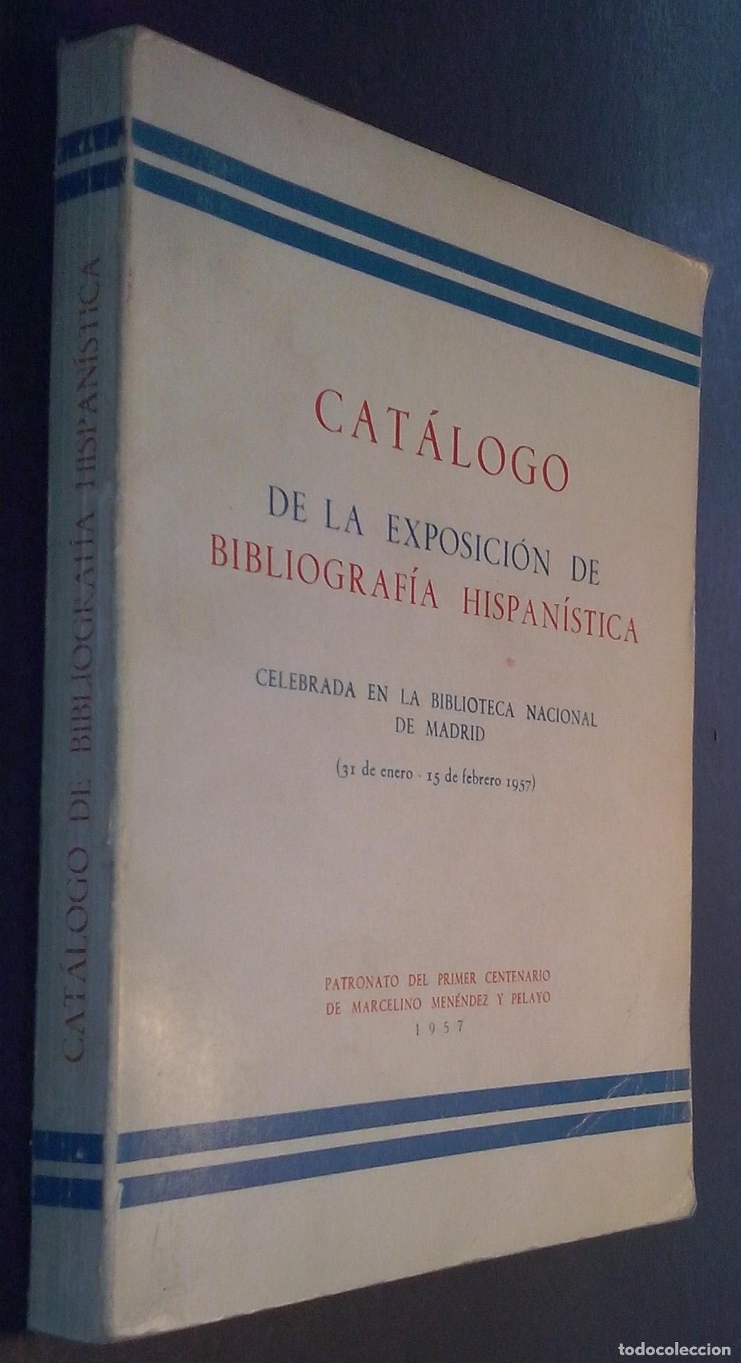 B&uuml;cher: Cat&aacute;logo de la Exposici&oacute;n de bibliograf&iacute;a hispan&iacute;stica celebrada en la Biblioteca Nacional de Madrid