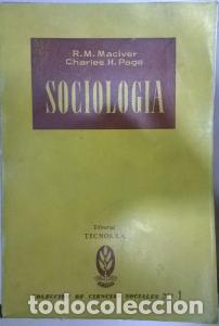 Libri di seconda mano: Sociolog&iacute;a. Colecci&oacute;n de ciencias sociales N&ordm; 1 - MACLVER, R. M. ; PAGE, Charles H.: