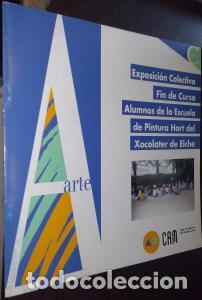 B&uuml;cher: Exposici&oacute;n colectiva fin de curso alumnos de la Escuela de Pintura Hort del Xocolater de Elche. Sala