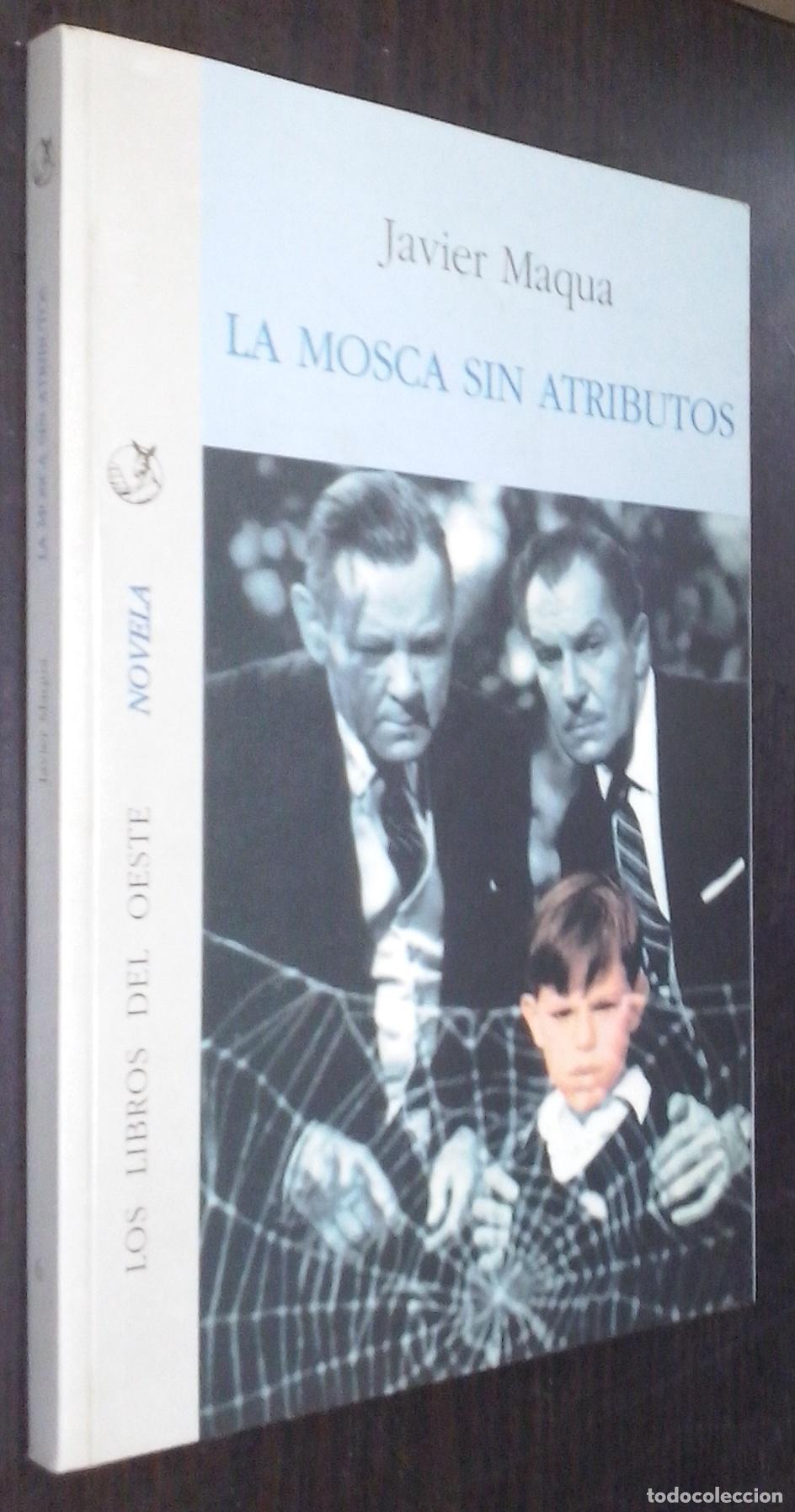 Libros: La mosca sin atributos - MAQUA, Javier: - Foto 1