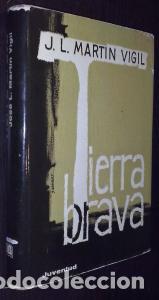 Libros: Tierra brava - MART&Iacute;N VIGIL, Jos&eacute; Lu&iacute;s: - Foto 1