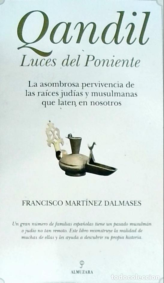 B&uuml;cher: Qandil. Luces del Poniente. La asombrosa pervivencia de las ra&iacute;ces jud&iacute;as y musulmanas que laten en