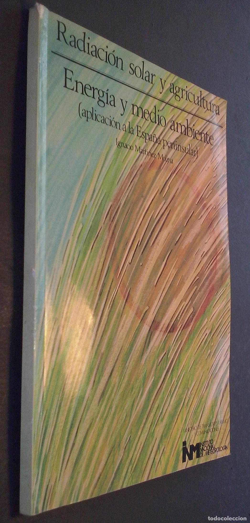 B&uuml;cher: Radiaci&oacute;n solar y agricultura. Energ&iacute;a y medio ambiente (aplicaci&oacute;n a la Espa&ntilde;a peninsular) - MART&Iacute;N