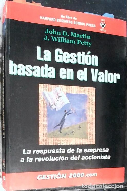 Libros: La gesti&oacute;n basada en el valor. La respuesta de la empresa la revoluci&oacute;n de la accionista - MARTIN, J
