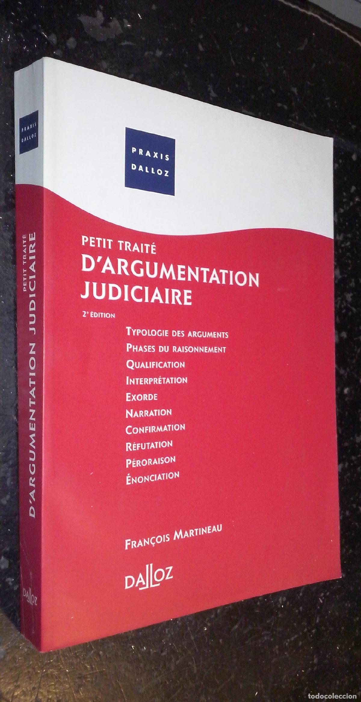 B&uuml;cher: Petit trait&eacute; d argumentation judiciaire. Typologie des arguments. Phases du raisonnement. Qualificat