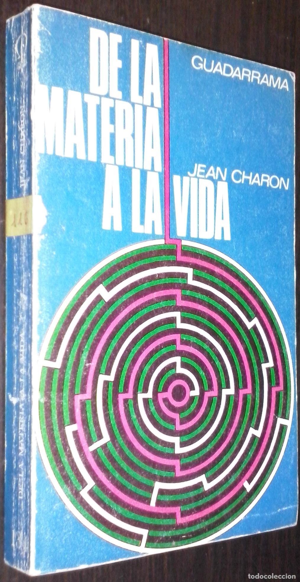 books: De la materia a la vida - CHARON, Jean E.: