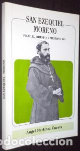 B&uuml;cher: San Ezequiel Moreno. Fraile, obispo y misionero - MART&Iacute;NEZ CUESTA, &aacute;ngel: