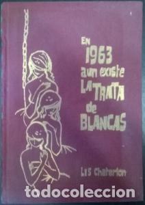 Livros em segunda m&atilde;o: En 1963 a&uacute;n existe la trata de blancas - CHATERLON, Lis: