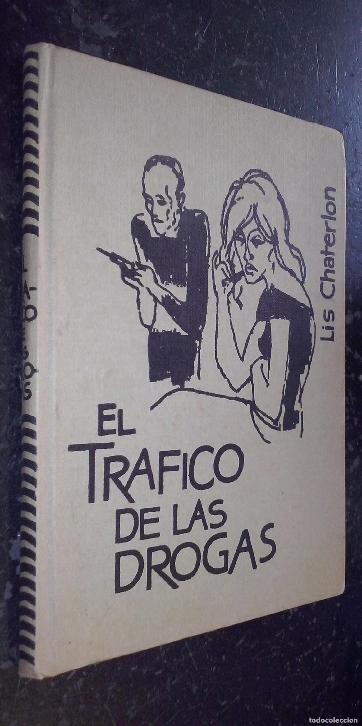Libros: El tr&aacute;fico de drogas - CHATERLON, Lis: - Foto 1