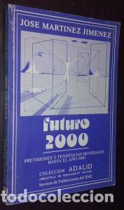 books: Futuro 2000. Previsiones y tendencias mundiales hasta el a&ntilde;o 2000 - MART&Iacute;NEZ JIM&Eacute;NEZ, Jos&eacute;:
