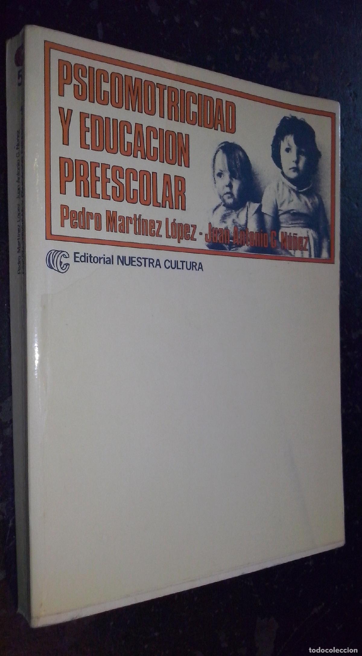 Libri di seconda mano: Psicomotricidad y educaci&oacute;n preescolar - MART&Iacute;NEZ L&Oacute;PEZ, Pedro y G. N&Uacute;&Ntilde;EZ, Juan Antonio: