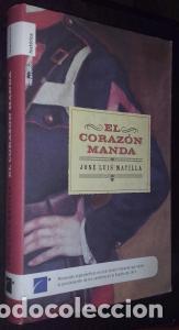 Livros em segunda m&atilde;o: El coraz&oacute;n manda - MATILLA, Jos&eacute; Luis: