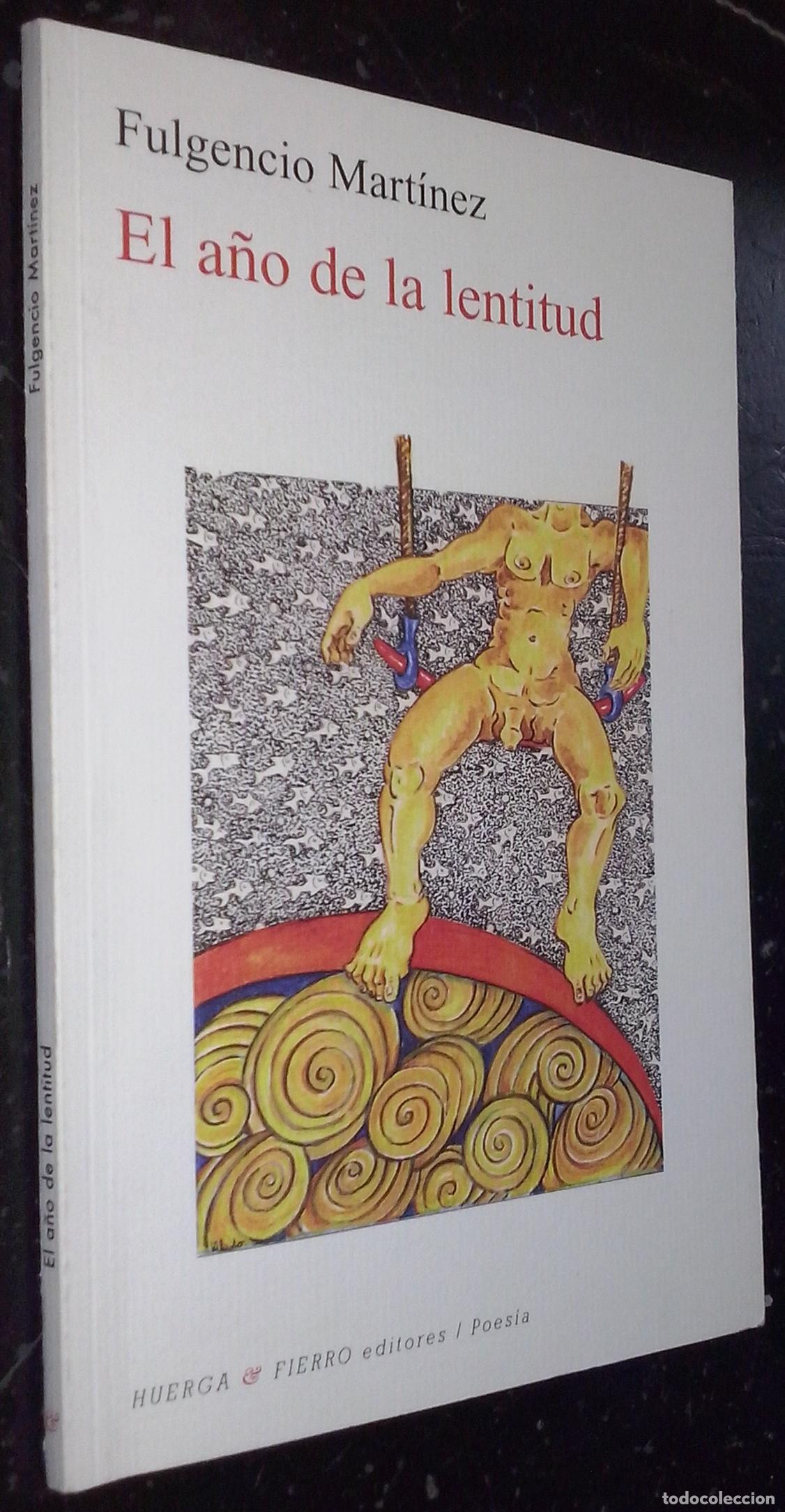 B&uuml;cher: El a&ntilde;o de la lentitud - MART&Iacute;NEZ. Fulgencio: