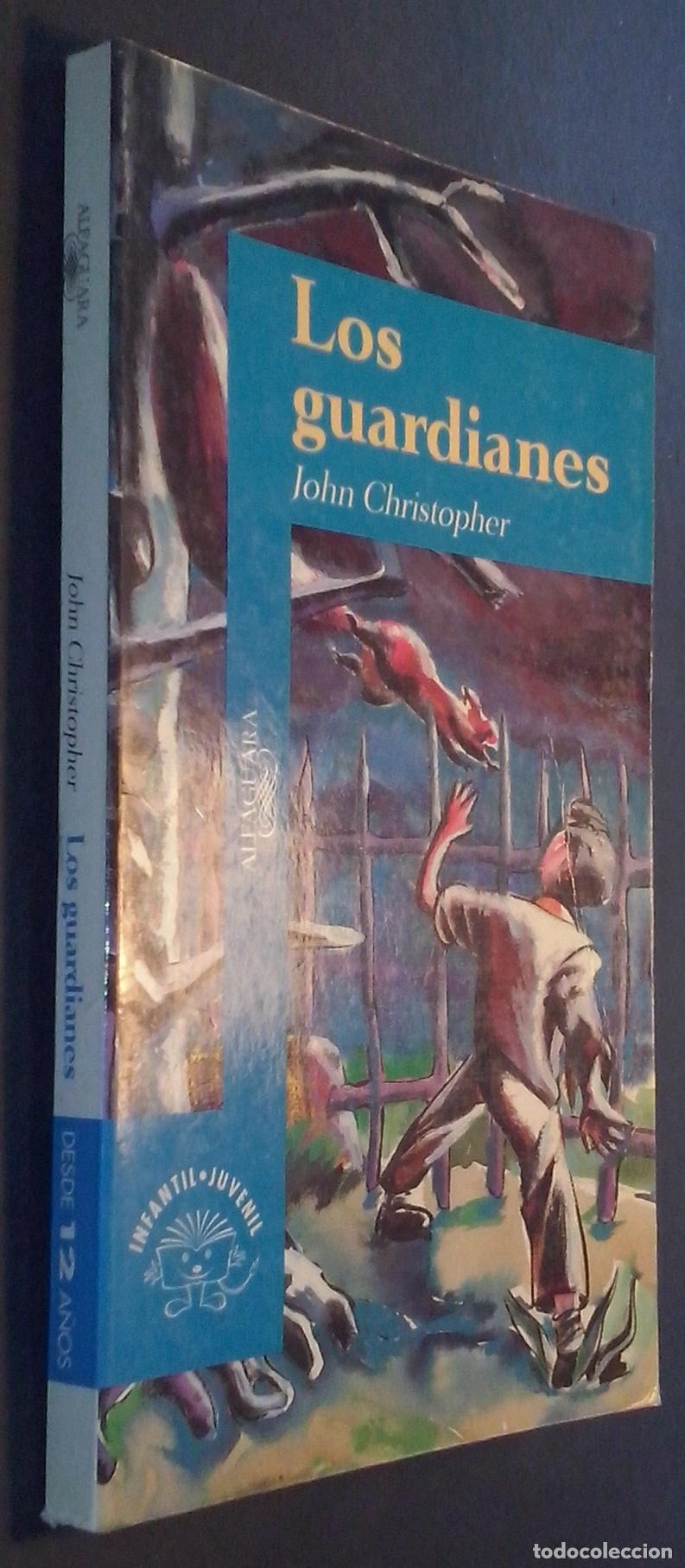 Libros: Los guardianes - CHRISTOPHER, John: - Foto 1