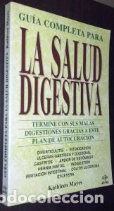 Libros: Gu&iacute;a completa para la salud digestiva. Termine con su mala digesti&oacute;n es gracias a este plan de autoc