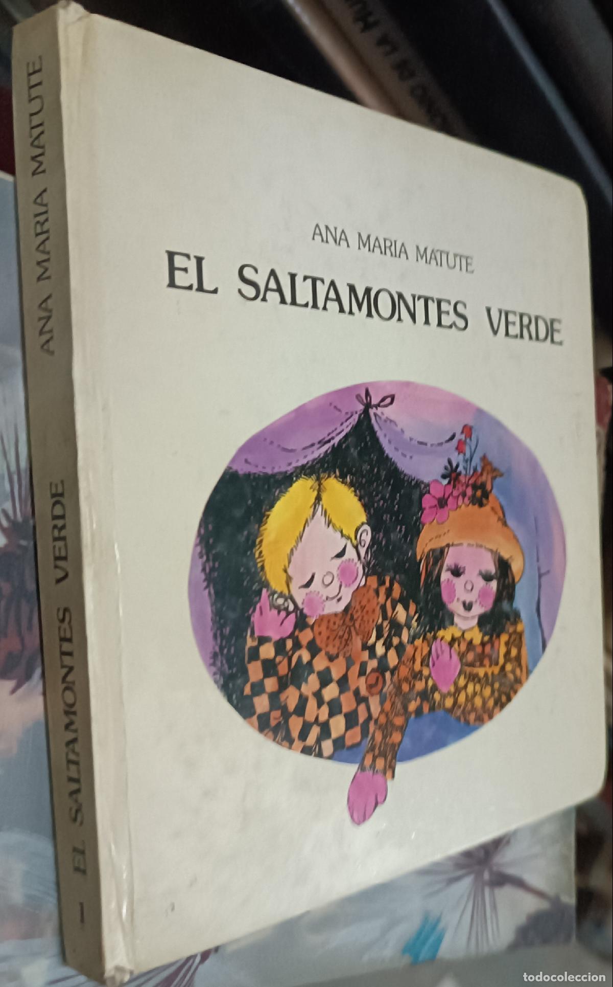 Libros: El saltamontes verde - MATUTE, Ana Mar&iacute;a:
