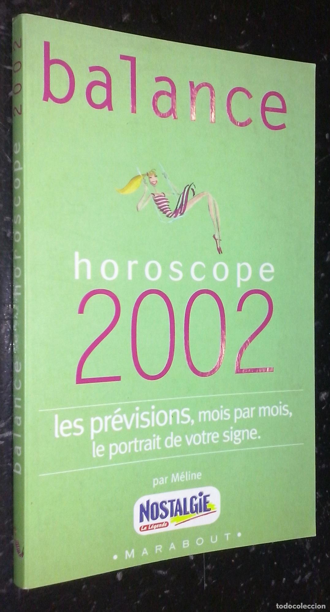 Libros: Horoscope 2002. Balance. Les pr&eacute;visions, mois par mois, le portrait de votre signe - M&Eacute;LINE: