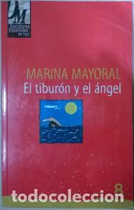 B&uuml;cher: El tibur&oacute;n y el &aacute;ngel - MAYORAL, Marina: