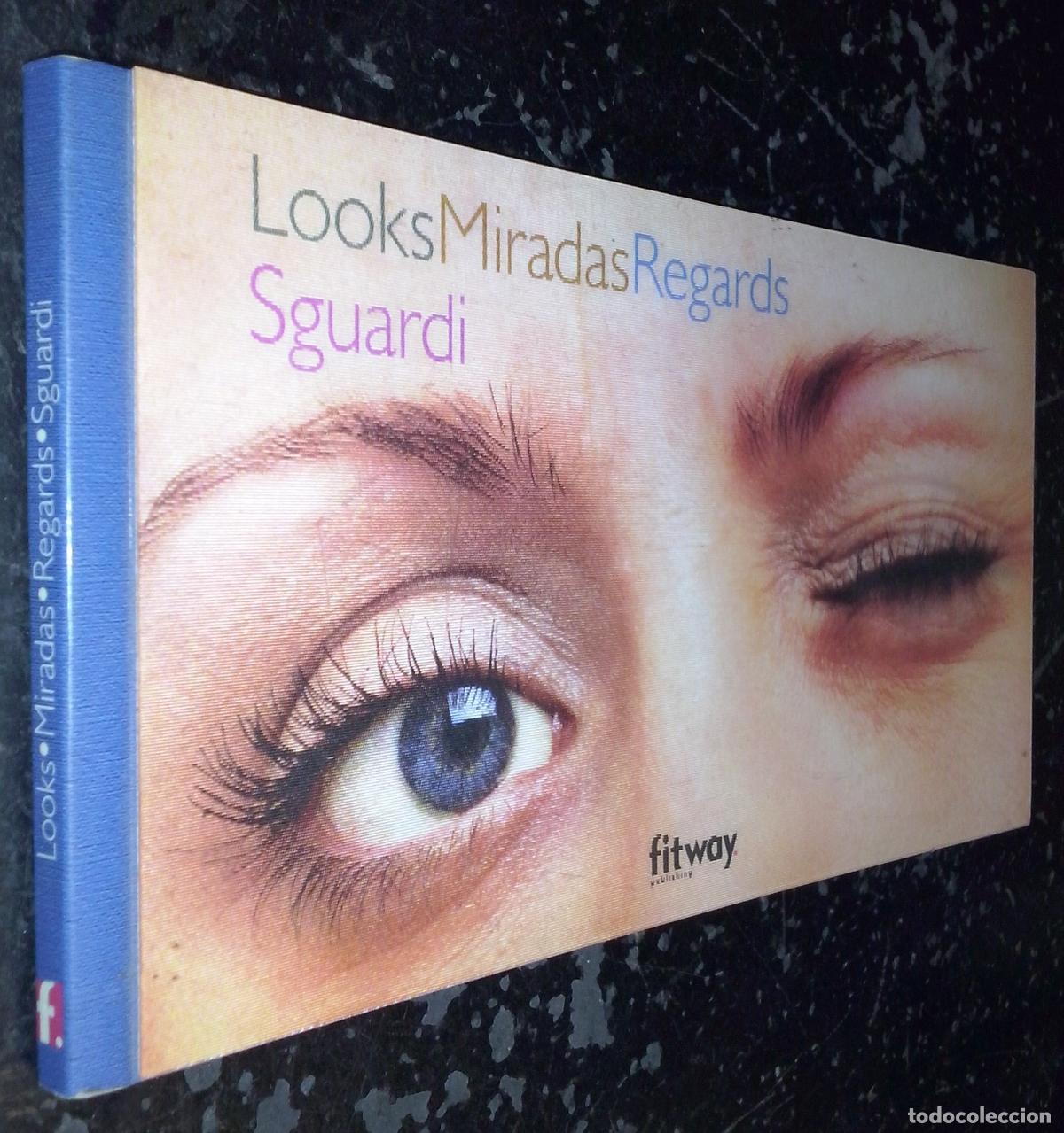Livros em segunda m&atilde;o: Looks, Miradas, Regards, Sguardi - MAZZELLA, L&eacute;on: