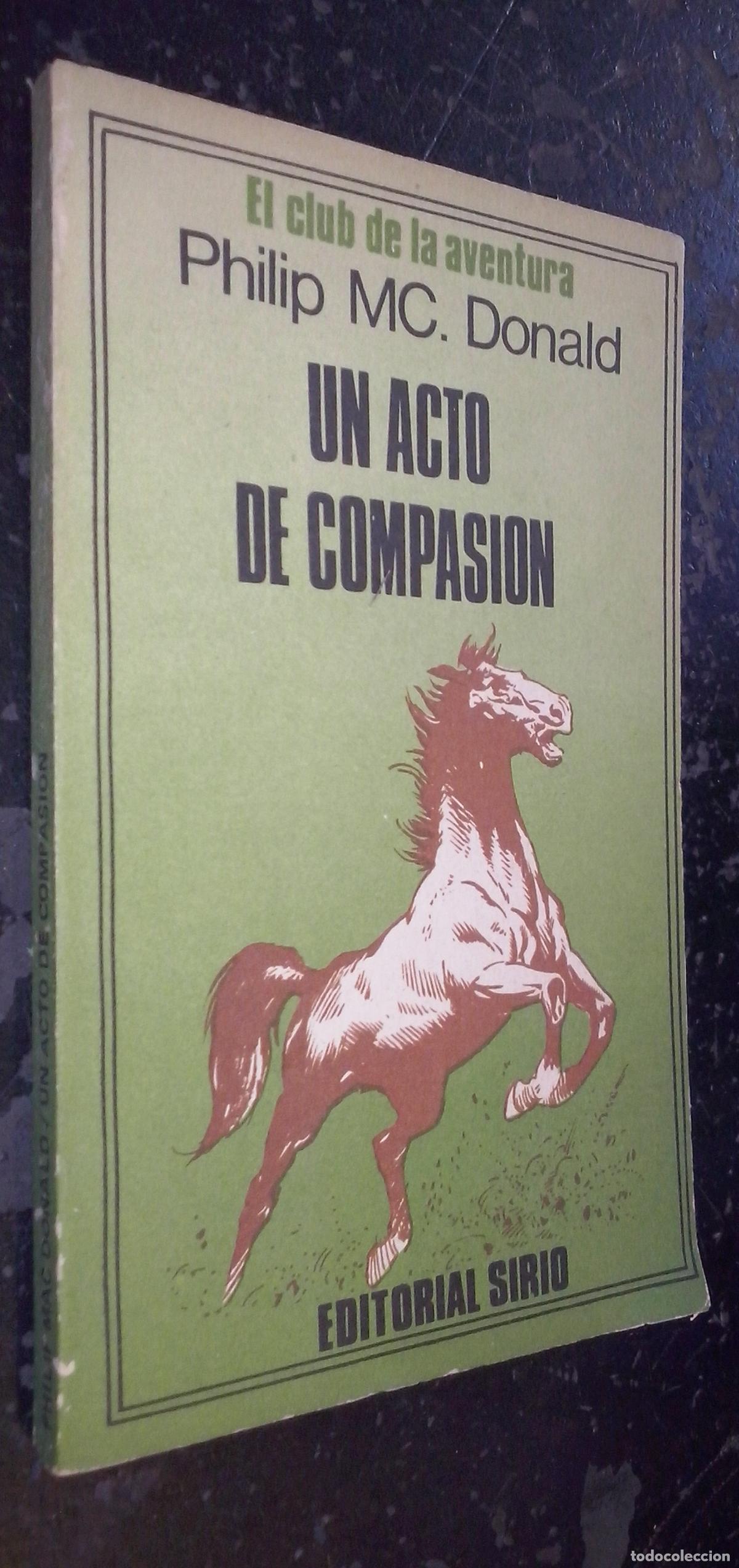 B&uuml;cher: Un acto de compasi&oacute;n - MC. DONALD, Philip: