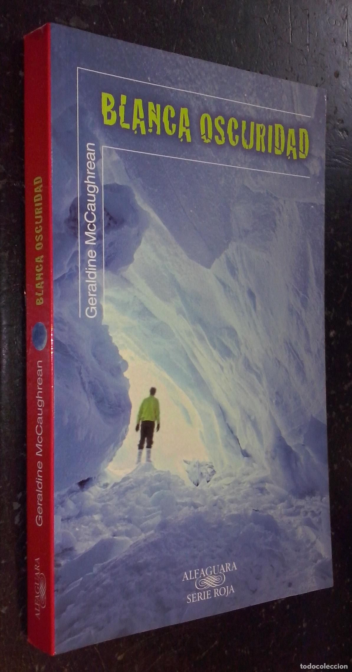 Libri di seconda mano: Blanca oscuridad - MCCAUGHREAN, Geraldine: