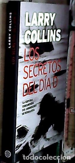 books: Los secretos del D&iacute;a D. La historia desconocida del desembbarco de Normand&iacute;a - COLLINS, Larry: