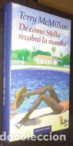 Libros: De c&oacute;mo Stella recobr&oacute; la marcha - McMILLAN, Terry: - Foto 1