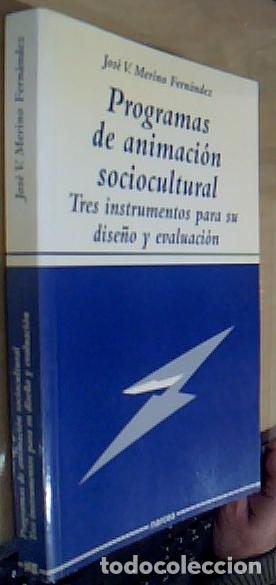 Livros em segunda m&atilde;o: Programas de animaci&oacute;n sociocultural. Tres instrumentos para su dise&ntilde;o y evaluaci&oacute;n - MERINO FERN&Aacute;ND