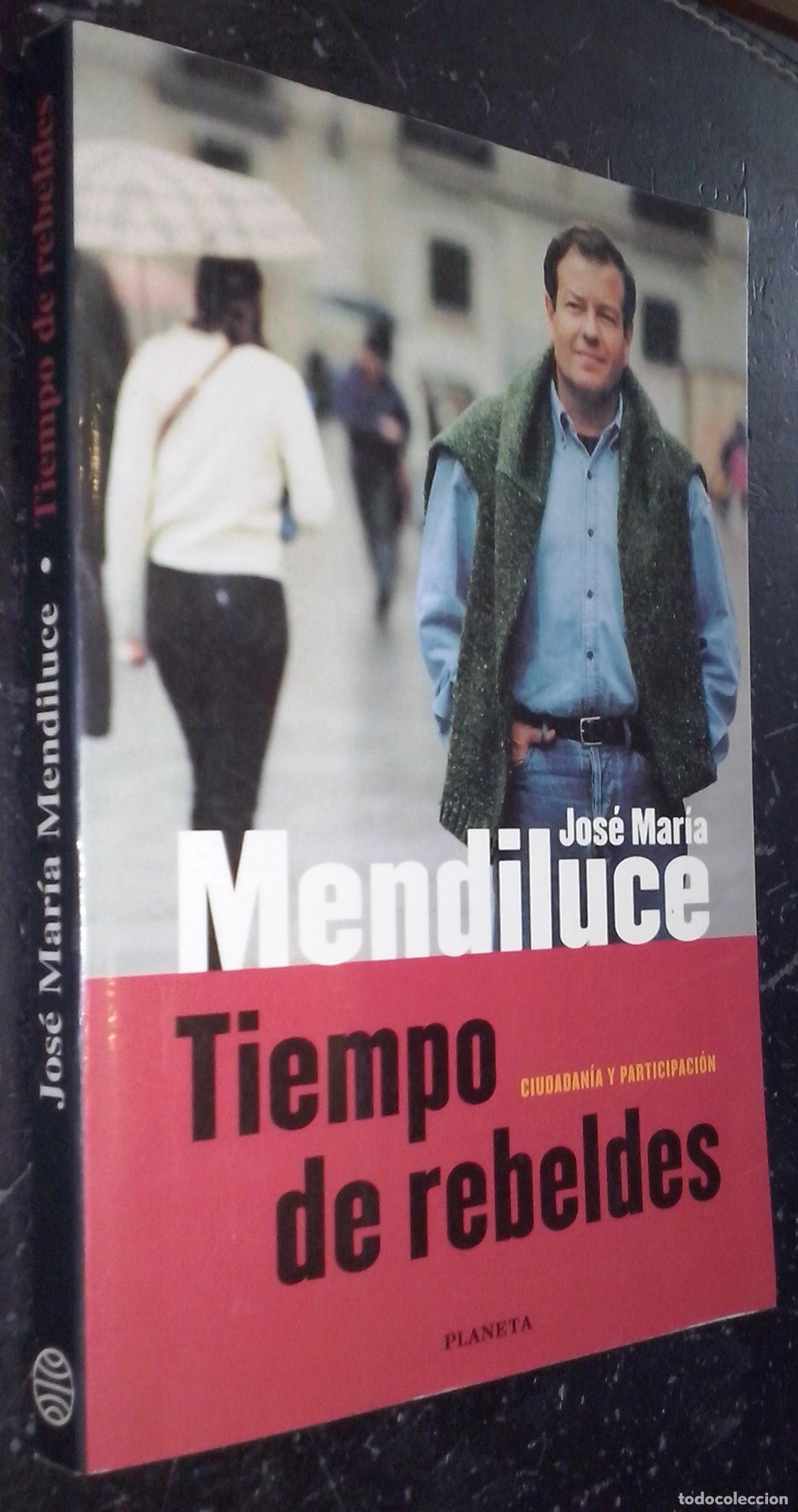 B&uuml;cher: Tiempo de rebeldes. Ciudadan&iacute;a y participaci&oacute;n - MENDILUCE, Jos&eacute; Mar&iacute;a: