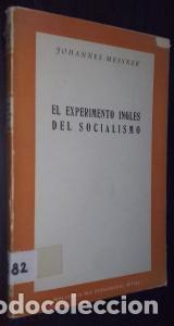 Libri di seconda mano: El experimento ingl&eacute;s del Socialismo - MESSNER, Johannes: