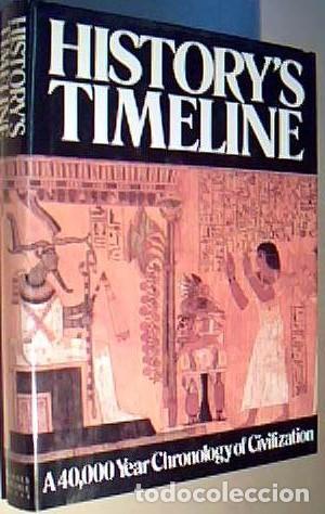Libros: History s Timeline. A 40.000 Year Chronology of Civilization - COOKE, Jean; KRAMER, Ann y ROWLAND EN
