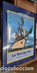 Libros: El libro de la navegaci&oacute;n - CORNEJO, Andr&eacute;s y ZARZA, Jos&eacute;: