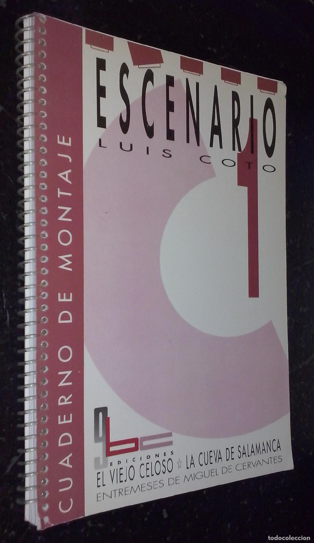 Libri di seconda mano: Escenario. El viejo celoso. La cueva de Salamanca. Entremeses de Miguel de Cervantes - COTO, Luis: