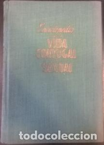 Livros em segunda m&atilde;o: Enciclopedia de la vida conyugal y sexual - MORAGAS ROGER, Valent&iacute;n: