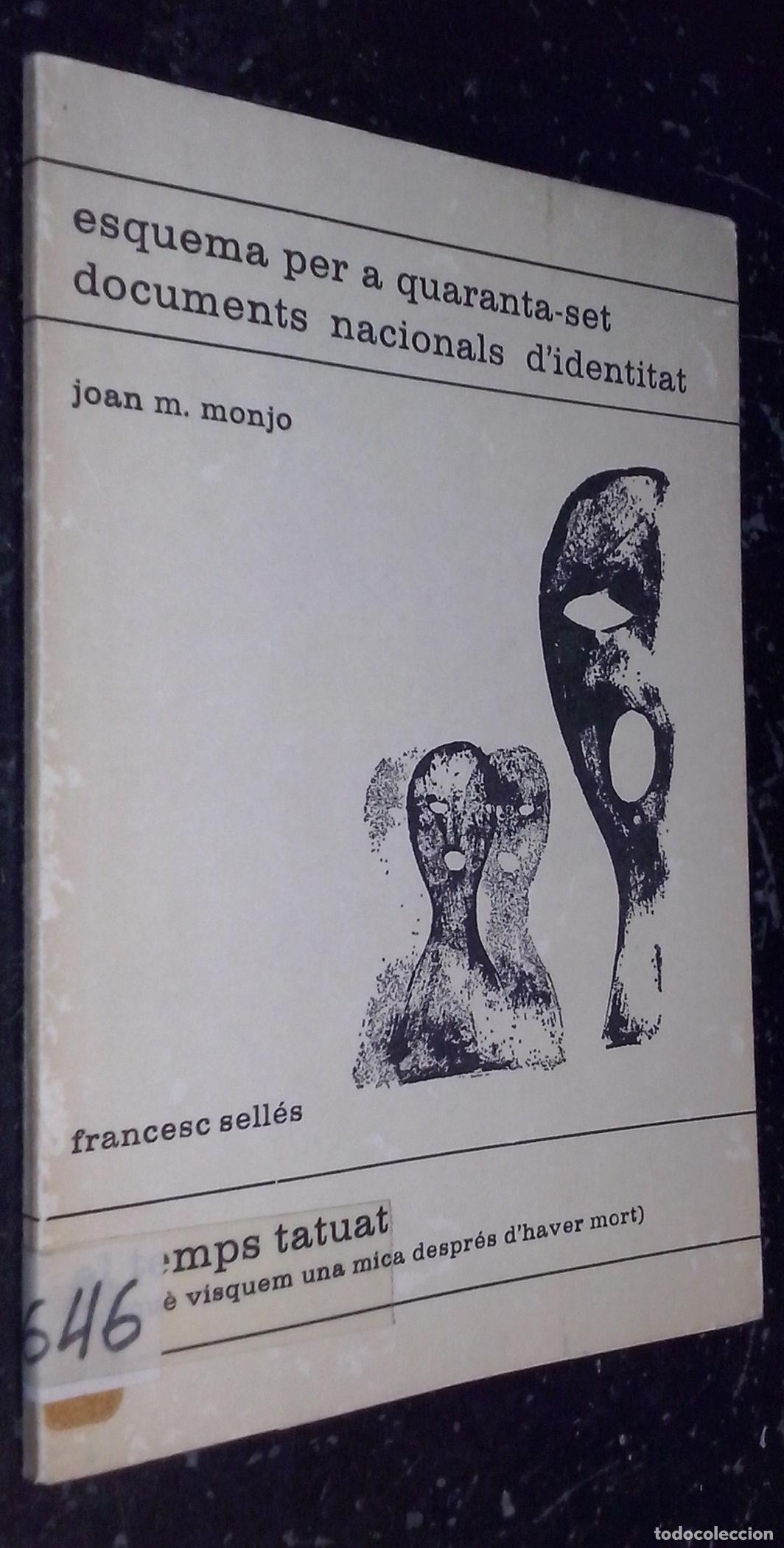 Libros: Esquema per a quaranta-set documents nacional d identitat - MONJO, Joan M.: - Foto 1