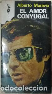 Libros: El amor conyugal - MORAVIA, Alberto: - Foto 1